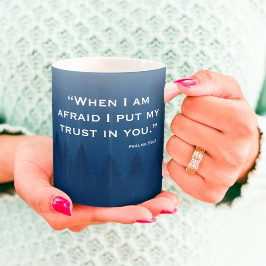 When I am Afraid Mug